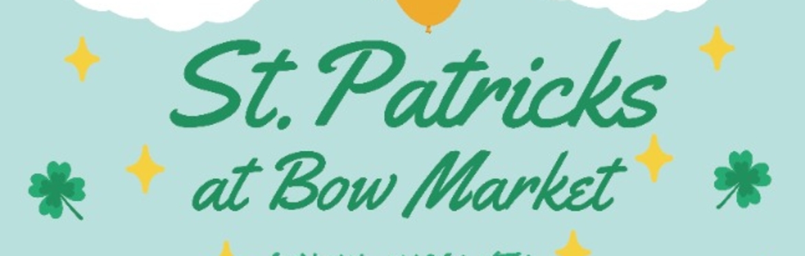 St. Patrick's at Bow Market