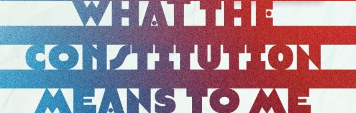 What the Constitution Means to Me by Heidi Schreck