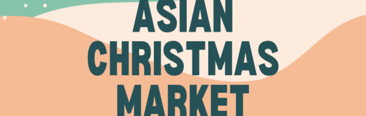 Asian Christmas Market 2024