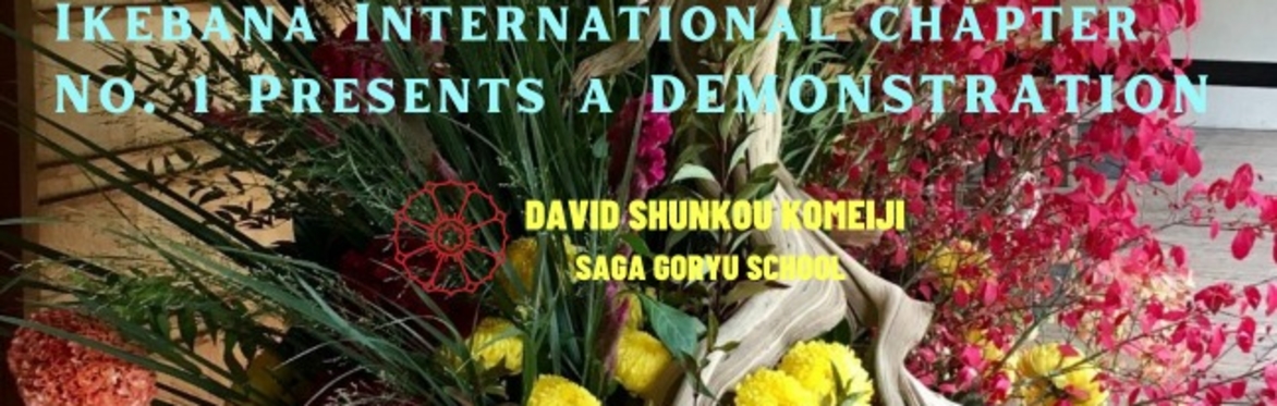 Ikebana International Chapter No.1 Presents:  A Saga Goryū  Luncheon/Demonstration
