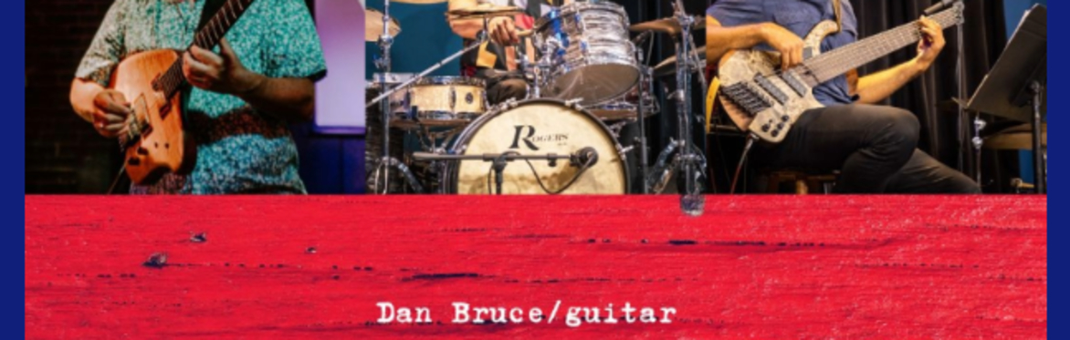 Dan bruce Trio