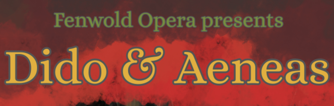 Fenwold Opera present Dido & Aeneas