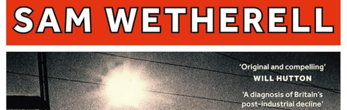 Liverpool and the Un-Making of Britain: Sam Wetherell in Conversation w/ John  Merrick