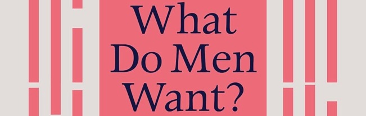 What do Men Want? Live CTS Podcast in Conversation with Nina Power.