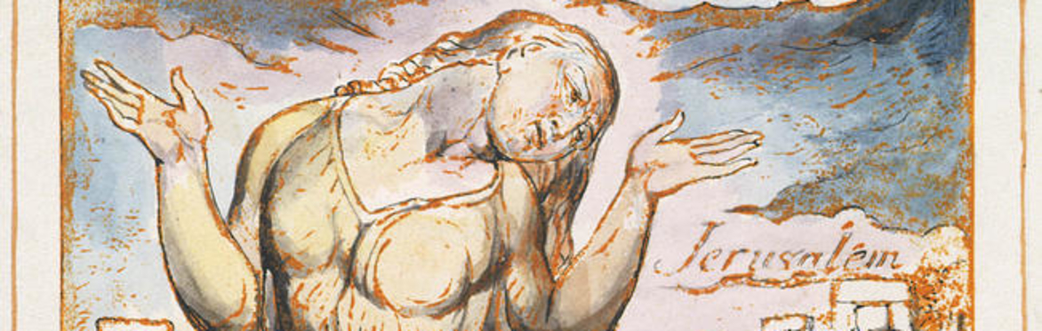 Awake O Sleeper of the Land of Shadows - William Blake's Call to Us Now