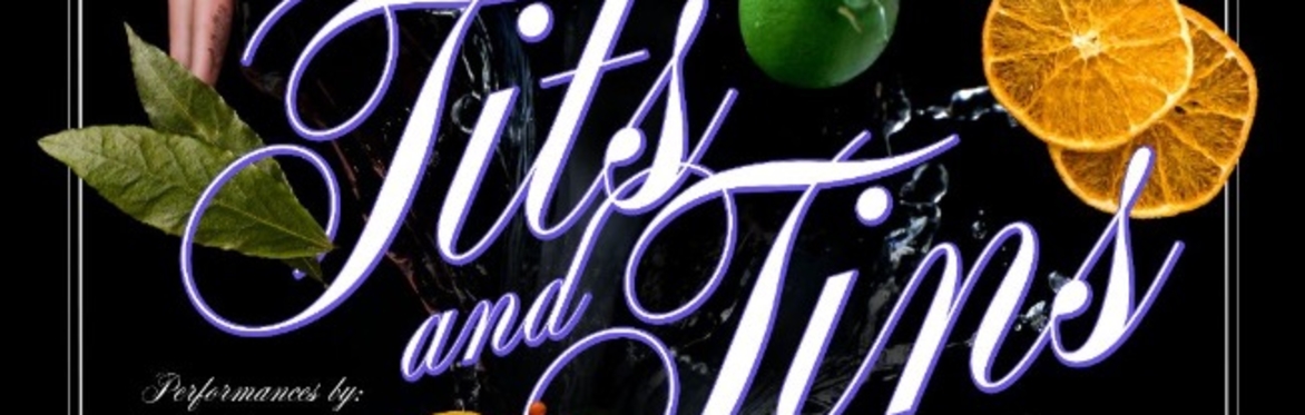 Tits & Tins IV: A Burlesque Speakeasy