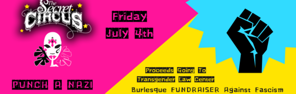 Punch a N*zi - Burlesque Fundraiser Against Fascism, Saturday May 10th