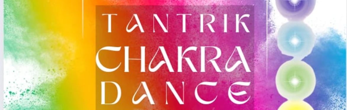 Tantric Chakra Dance