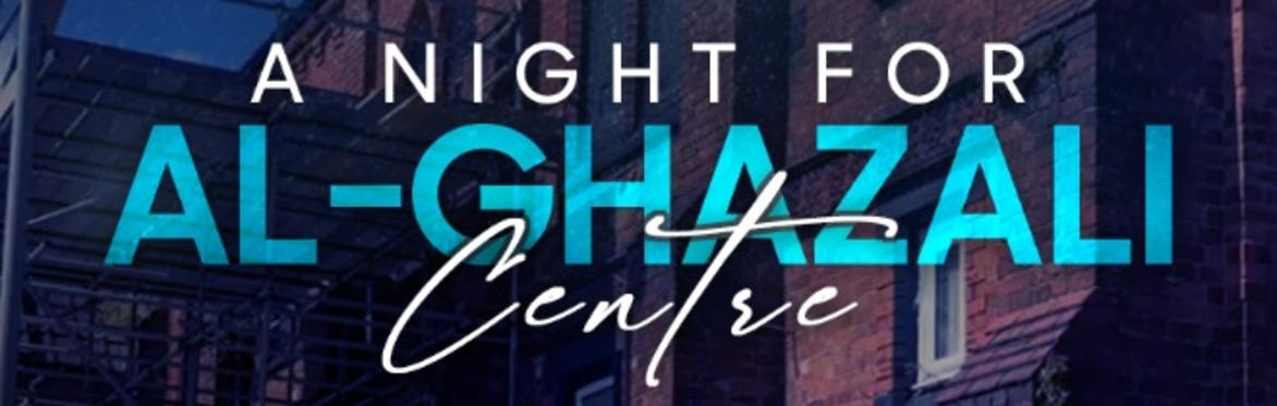 A Night For Al-Ghazali Centre