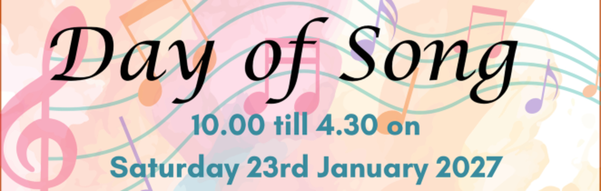 A background of musical notes, with the text "Day of Song" prominently featured in front, along with the date and time of the event