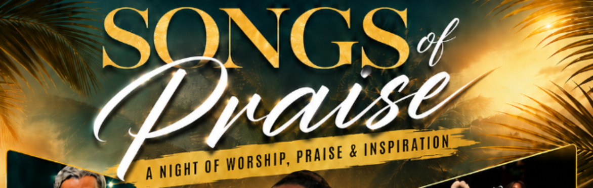 Songs of Praise - a night of worship, praise & inspiration