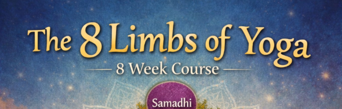8 week yoga course - The 8 limbs of yoga