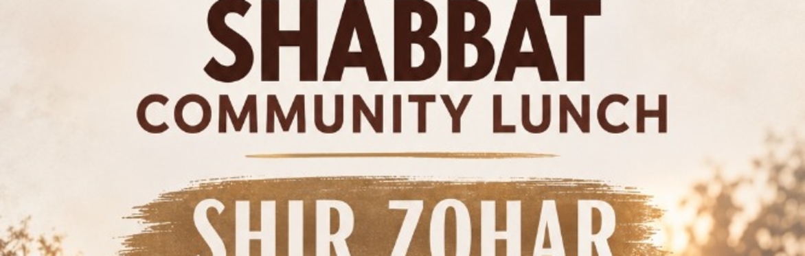 Shabbat Lunch with Shir Zohar