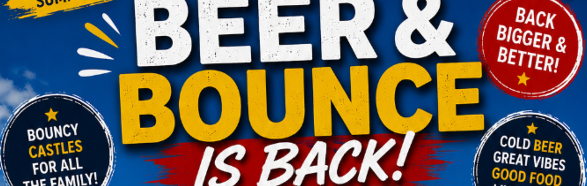 BEER AND BOUNCE – Pyes Mill (FREE ENTRY)