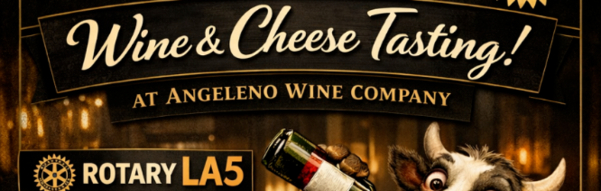LA5 Wine and Cheese Tasting at Angeleno Wine Company!