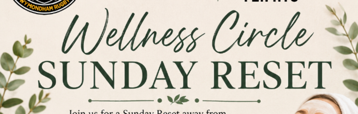 Wellness Circle - Sunday Reset