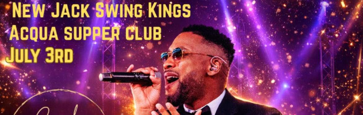 Soul Nostalgic Live Presents - Summer of R&B - NEW JACK SWING KINGS