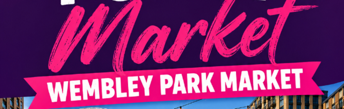 Wembley Park Market