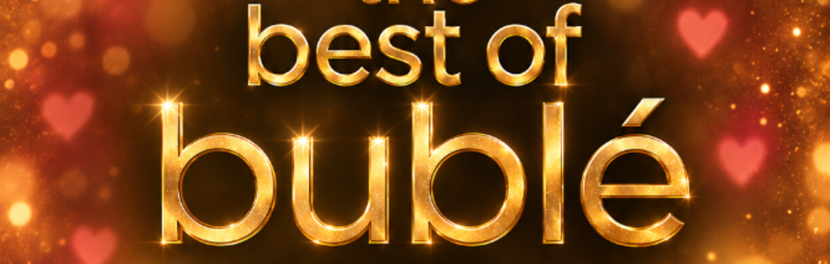The Best of Bublé – Valentine’s Candlelight Show at Cottiers