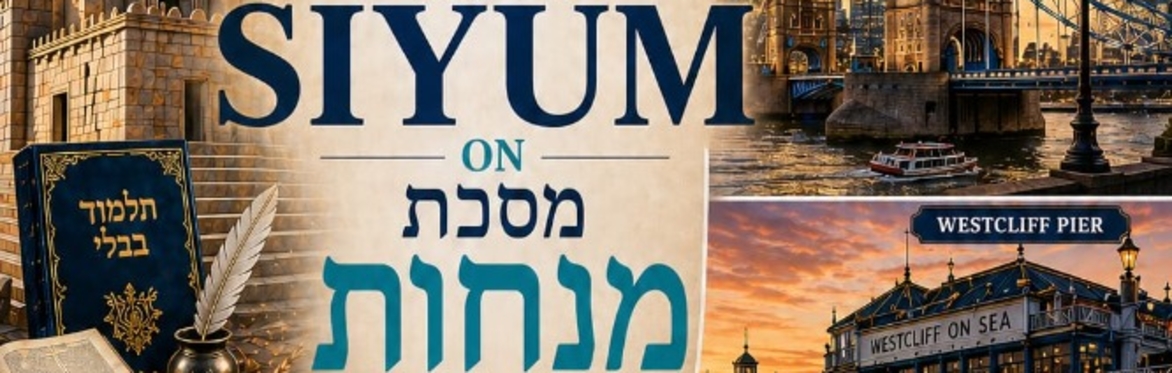 MDY London Siyum - מסכת מנחות