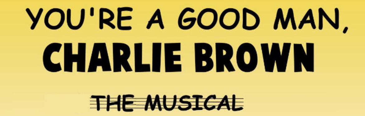 You're A Good Man Charlie Brown: The Musical