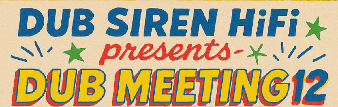 Dub Meeting #12 : King Shiloh Sound System from Amsterdam + Ginjah from Jamaica