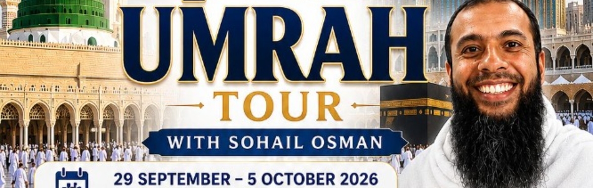 7 DAY UMRAH TOUR  WITH SOHAIL OSMAN
