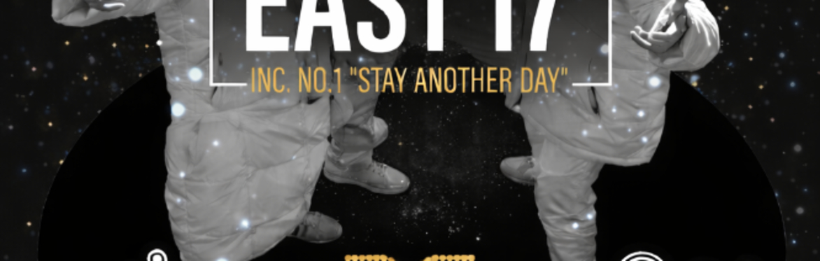 Day Disco  - 80's & 90's - Headliner East 17 (Stay Another Day)
