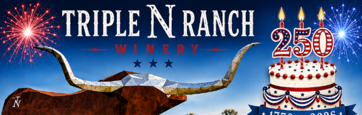 TRIPLE N RANCH WINERY 🇺🇸 USA 250 FREEDOM CONCERT
