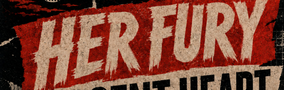 Wet Dog Music presents Her Fury with support; Absent Heart, MFH & The Ancient Unknown