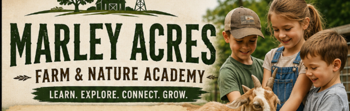 Marley Acres Farm & Nature Academy
