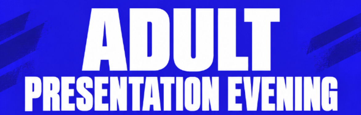 Adult Presentation Evening