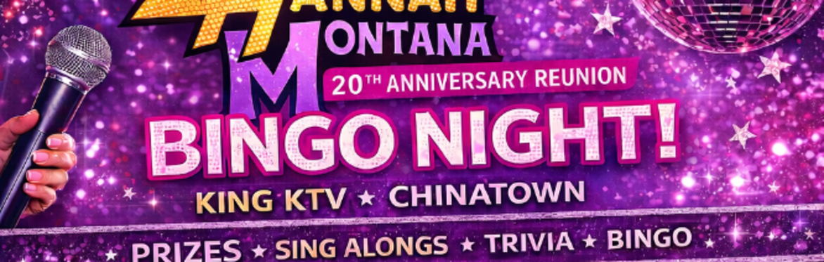 Hannah Montana Bingo, Trivia, & Karaoke night! Presented by BeatsN’Bingo