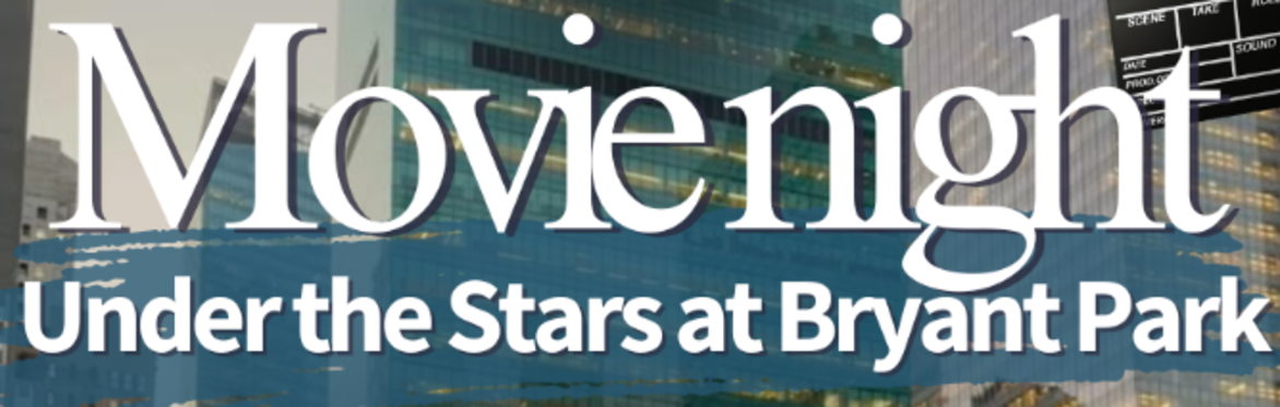 Outdoor Movie Night! @ Bryant Park