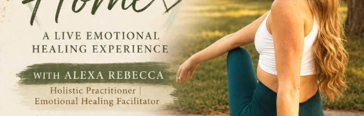 A Return to Home A Live Emotional Healing Experience By Alexa Rebecca at Asè Apothecary