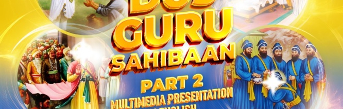 2025 Ontario Khalsa Darbaar." Dus Guru Sahibaan Part 2"