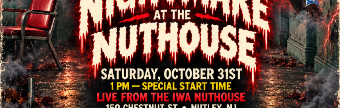 Nightmare at the Nuthouse