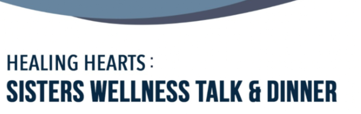 Sisters Wellness Talk & Dinner