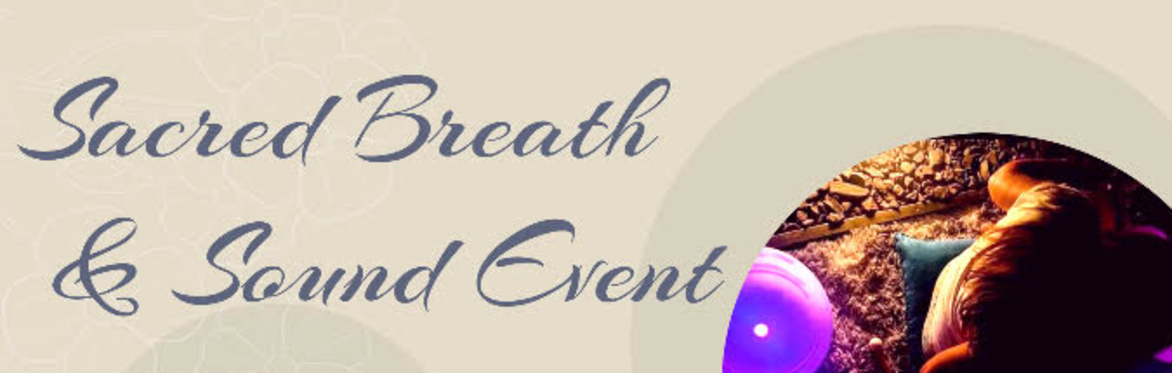 Sacred Breath & Sound Event