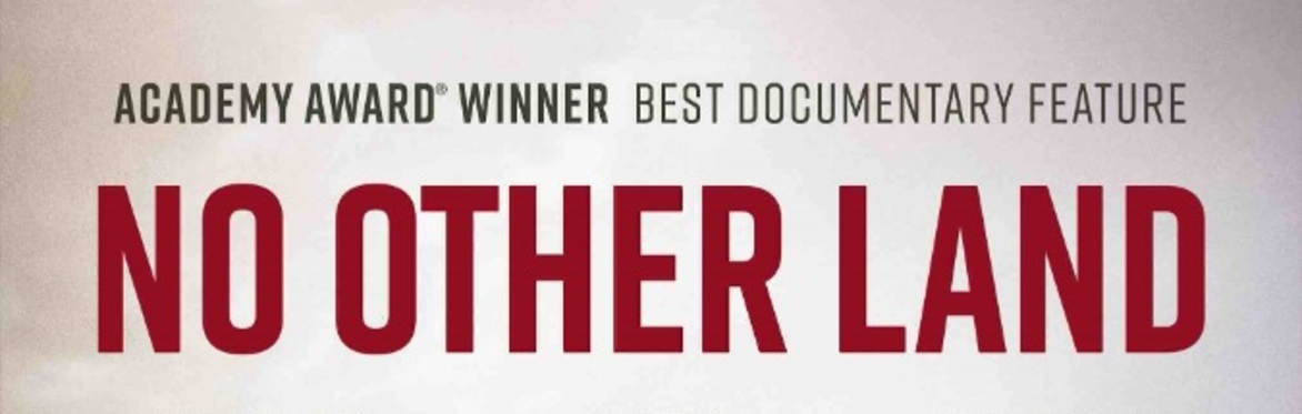 Common Good Forum Presents: "No Other Land", a feature documentary