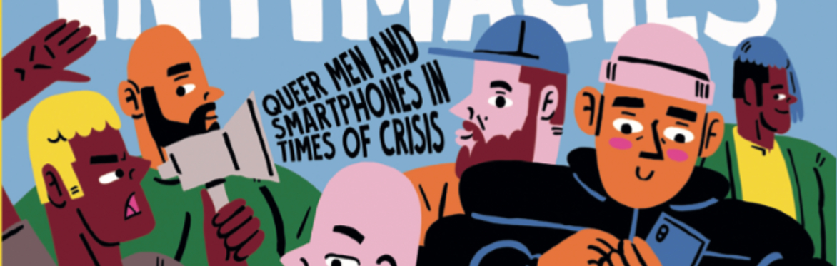 Book launch for Digital Intimacies: Queer Men and Smartphones in Times of Crisis