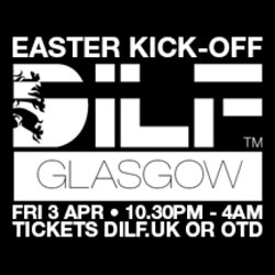 DILF Glasgow Easter Kick-Off