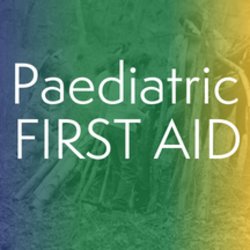 Blended Paediatric First Aid
