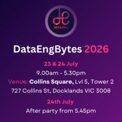 DataEngBytes Melbourne is a 2 day conference on the 23rd and 24th of July 2025