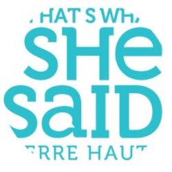 That's What She Said Terre Haute - Matinee