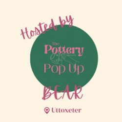 The Pottery Pop up @ BEAR Uttoxeter