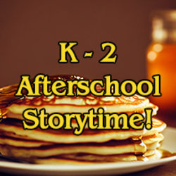 K-2 Afterschool Storytime - Monkeys and Pancakes!