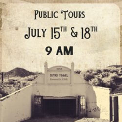 Historic Sutro Tunnel & Site - July 2026 Guided Tours