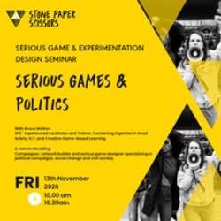 Serious Games & Politics, Games Design Seminar from Stone Paper Scissors