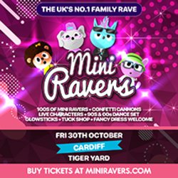 Mini Ravers - Cardiff